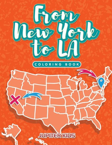 Cover for Jupiter Kids · From New York to LA Coloring Book (Paperback Book) (2017)