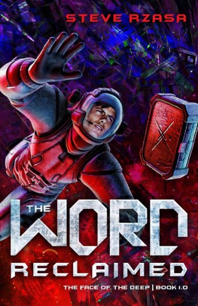 The Word Reclaimed - The Face of the Deep - Steve Rzasa - Books - OASIS FAMILY MEDIA, LLC. - 9781683700180 - October 14, 2016