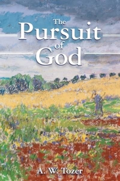 Cover for Mockingbird Press LLC · The Pursuit of God (Paperback Book) (2022)