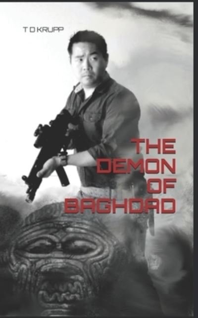 Cover for T D Krupp · The Demon of Baghdad (Pocketbok) (2020)