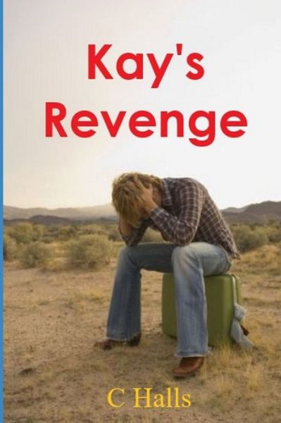 Cover for C Halls · Kay's Revenge (Paperback Book) (2016)