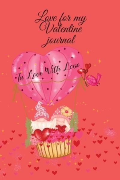 Cover for Cristie Jameslake · Love for my Valentine journal (Paperback Book) (2020)
