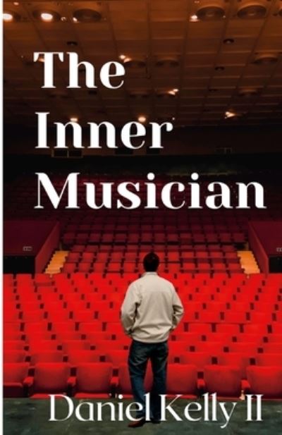 Cover for Daniel Kelly · The Inner Musician (Paperback Book) (2021)