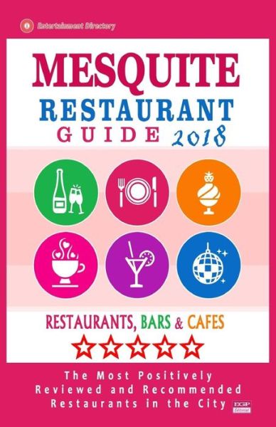 Cover for Van a Allende · Mesquite Restaurant Guide 2018 (Paperback Book) (2018)