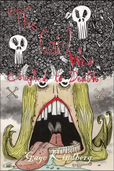 Cover for Gage Kindberg · The Girl Who Coughed To Death (Pocketbok) (2018)
