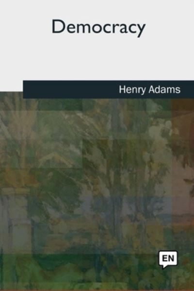 Cover for Henry Adams · Democracy (Paperback Book) (2018)