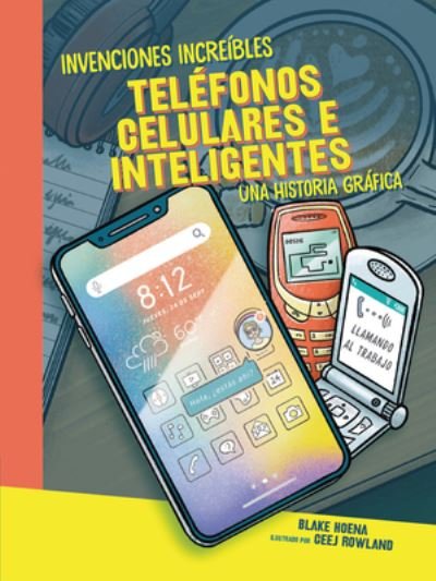 Cover for Blake A. Hoena · Teléfonos Celulares e Inteligentes (Bok) (2023)