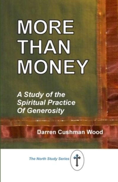 Cover for Darren Cushman Wood · More Than Money (Buch) (2023)