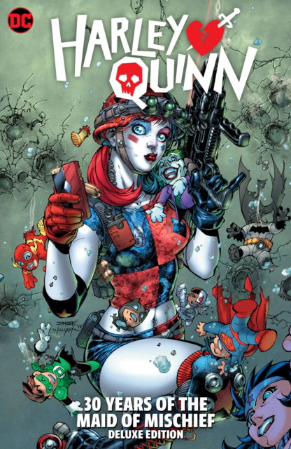 Cover for Harley Quinn 30 Years Deluxe Ed · Harley Quinn: 30 Years of the Maid of Mischief The Deluxe Edition (Hardcover Book) (2022)