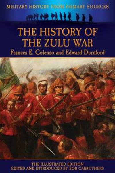 Cover for Frances E Colenso · The History of the Zulu War (Paperback Book) (2013)