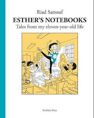 Esther's Notebooks 2: Tales from my eleven-year-old life - Riad Sattouf - Livres - Pushkin Press - 9781782276180 - 29 juillet 2021