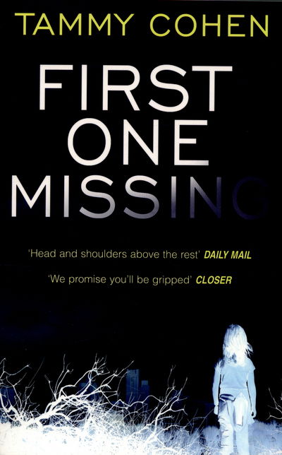 Cover for Tammy Cohen · First One Missing (Paperback Book) (2015)