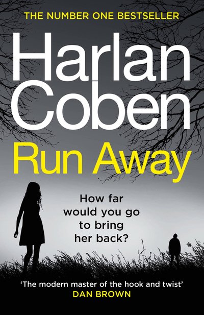 Cover for Harlan Coben · Run Away: From the #1 bestselling creator of the hit Netflix series Fool Me Once (Taschenbuch) (2019)