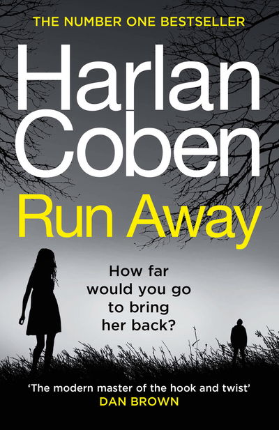 Run Away: From the #1 bestselling creator of the hit Netflix series Fool Me Once - Harlan Coben - Bøger - Random House - 9781784751180 - 8. august 2019