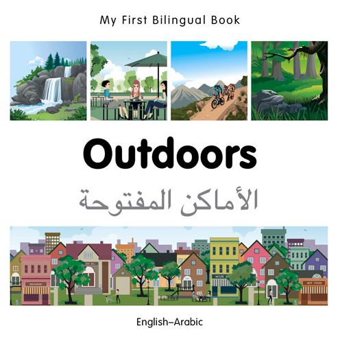 Cover for Milet Publishing · My First Bilingual Book -  Outdoors (English-Arabic) - My First Bilingual Book (Kartongbok) (2015)