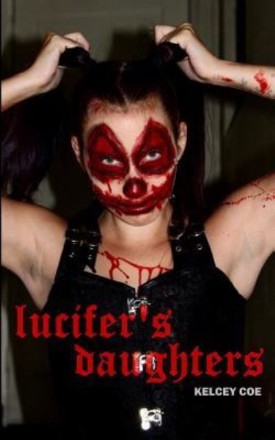 Cover for Kelcey Coe · Lucifer's Daughters (Pocketbok) (2019)
