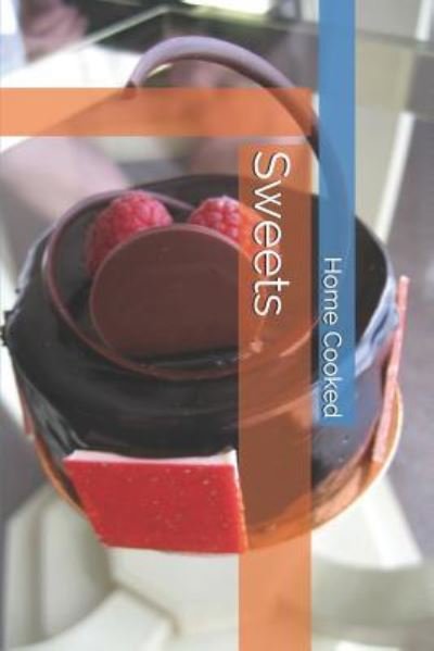 Home Cooked · Sweets (Paperback Book) (2019)