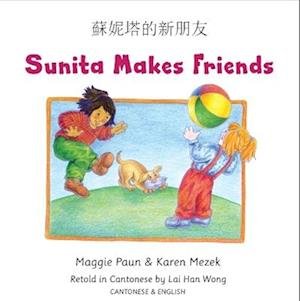 Cover for Maggie Paun · Sunita Makes Friends Cantonese and English (Paperback Book) (2023)