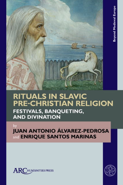 Cover for Juan Antonio Alvarez-Pedrosa · Rituals in Slavic Pre-Christian Religion: Festivals, Banqueting, and Divination (Paperback Book) (2024)