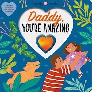 Cover for Priddy Books · Daddy, You're Amazing - With Love (Board book) (2021)