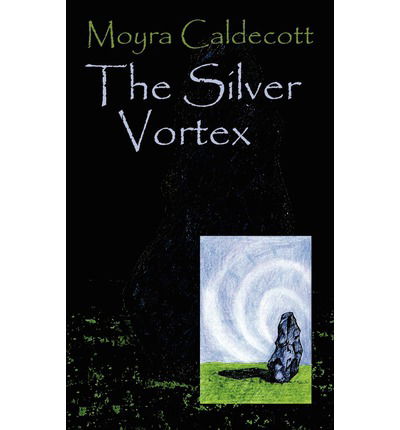 Cover for Moyra Caldecott · The Silver Vortex (Paperback Book) (2004)