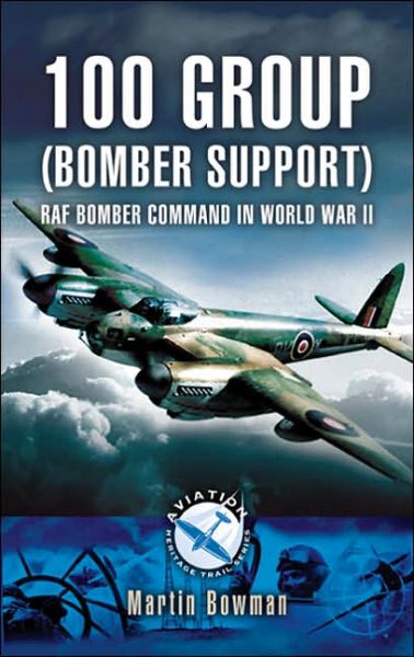 Cover for Martin Bowman · 100 Group (bomber Support) Aviation Bomber Command in Wwii (Taschenbuch) (2006)