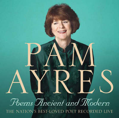 Cover for Pam Ayres · Pam Ayres - Ancient and Modern (Audiobook (CD)) [Unabridged edition] (2006)