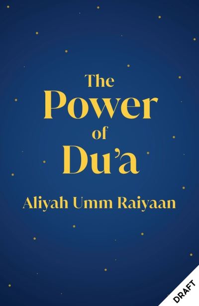 Cover for Aliyah Umm Raiyaan · The Power of Du'a (Paperback Book) (2024)