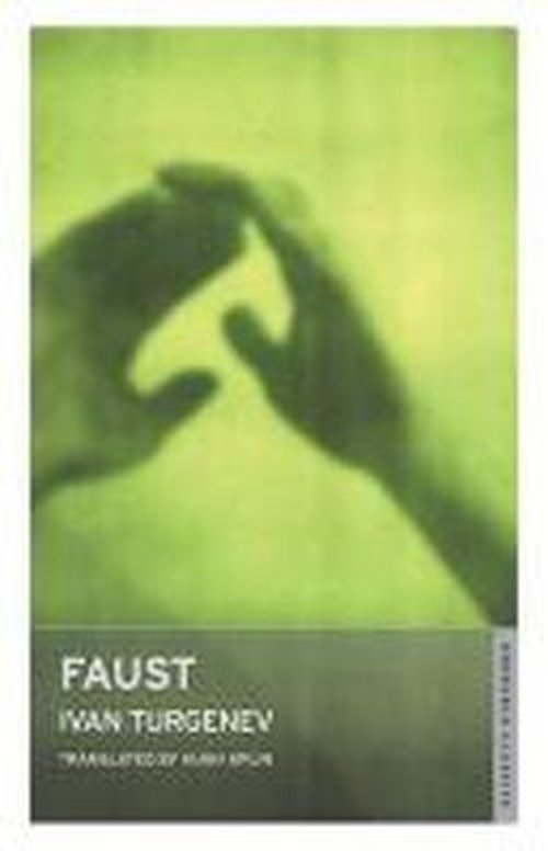 Cover for Ivan Turgenev · Faust: New Translation (Paperback Book) (2012)