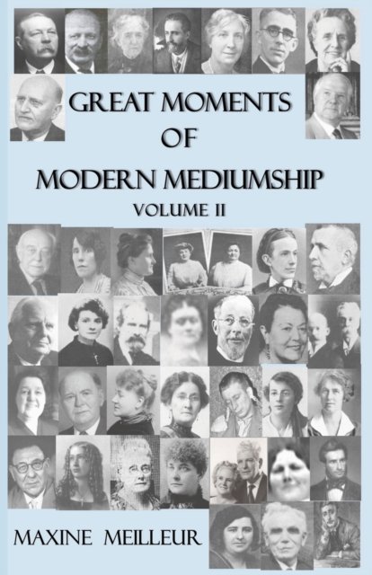 Cover for Maxine Meilleur · Great Moments of Modern Mediumship, vol II (Taschenbuch) (2018)