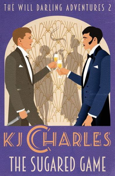 Cover for Kj Charles · The Sugared Game - The Will Darling Adventures (Pocketbok) (2020)