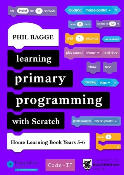 Learning Primary Programming with Scratch (Home Learning Book Years 5-6) - Phil Bagge - Bøger - Legend Press Ltd - 9781915054180 - 17. oktober 2022