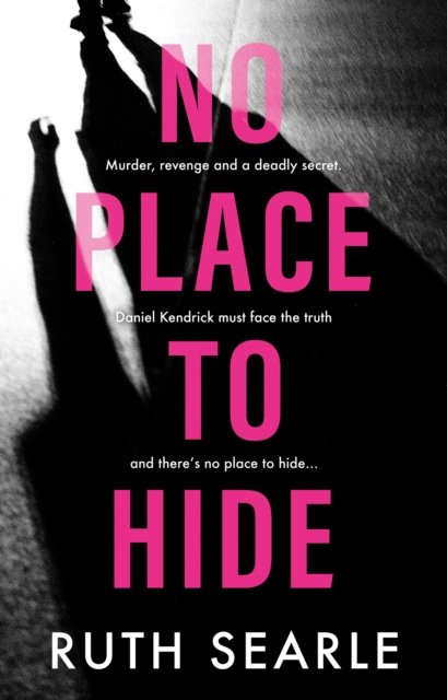 Cover for Ruth Searle · No Place to Hide - The Daniel Kendrick series (Paperback Bog) (2023)