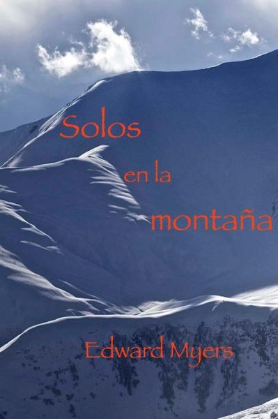 Cover for Edward Myers · Solos En La Montana (Paperback Book) (2016)