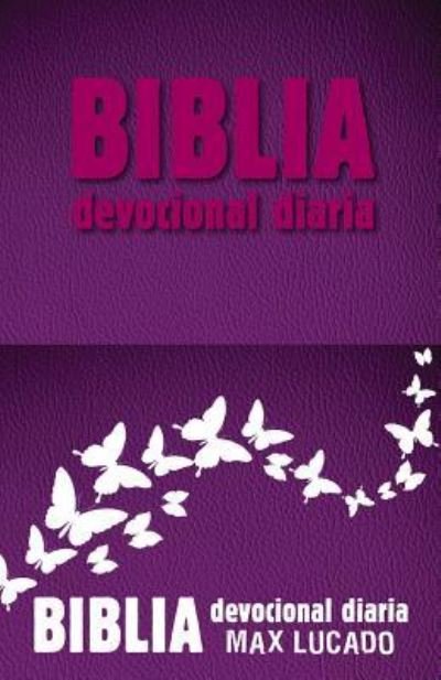 Cover for Max Lucado · Biblia Devocional Diaria - Rosa (Læderbog) (2016)