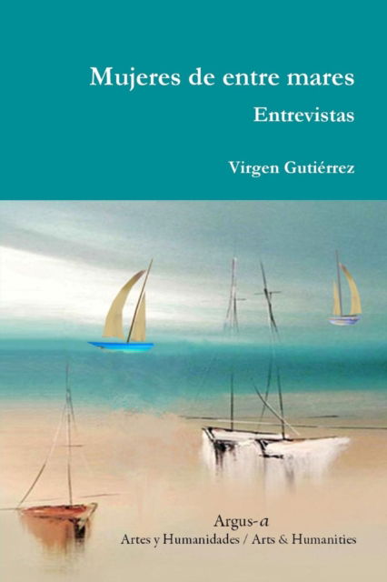 Cover for Virgen Gutiérrez · Mujeres de entre mares. Entrevistas (Paperback Book) (2018)