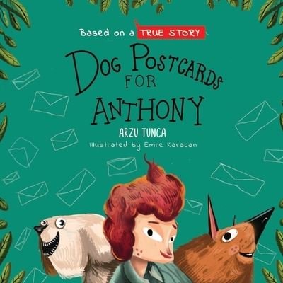 Cover for Arzu Tunca · Dog Postcards for Anthony (Buch) (2022)