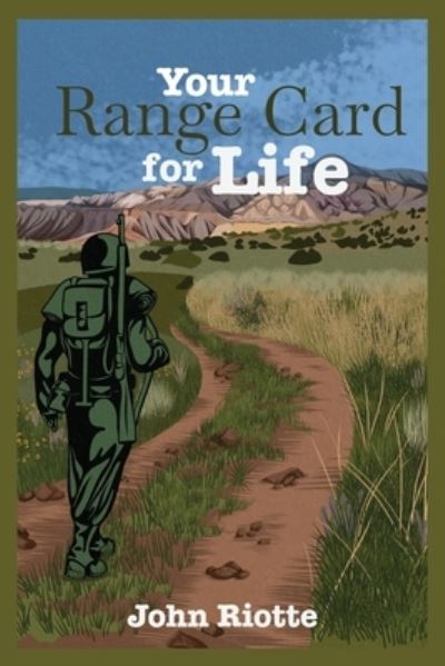 Cover for John Riotte · Your Range Card for Life (Book) (2022)