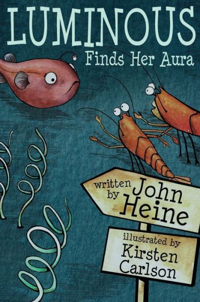 Cover for John Heine · Luminous Finds Her Aura (Paperback Book) (2019)