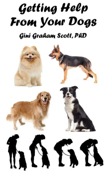 Cover for Gini Graham Scott · Getting Help from Your Dogs (Innbunden bok) (2017)