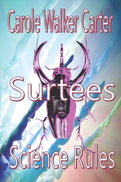 Cover for Carole  Walker Carter · Surtees, Science Rules (Paperback Book) (2020)