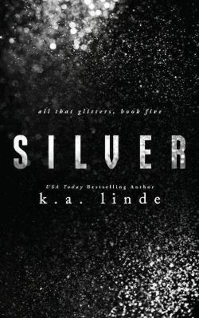 Cover for K A Linde · Silver - All That Glitters (Paperback Book) (2018)