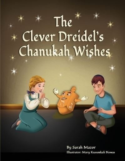 Cover for Sarah Mazor · The Clever Dreidel's Chanukah Wishes (Pocketbok) (2019)
