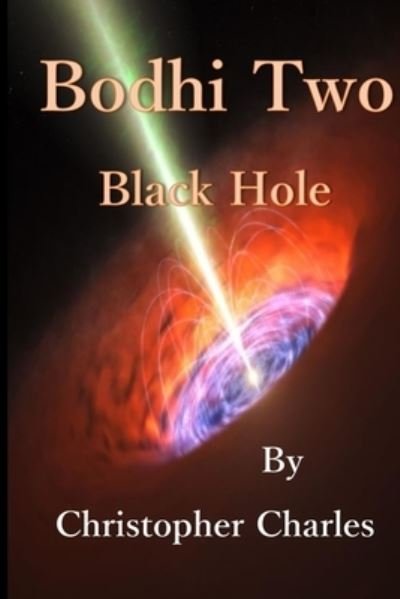 Cover for Christopher Charles · Bodhi Two: Black Hole - Bodhi (Paperback Book) (2019)