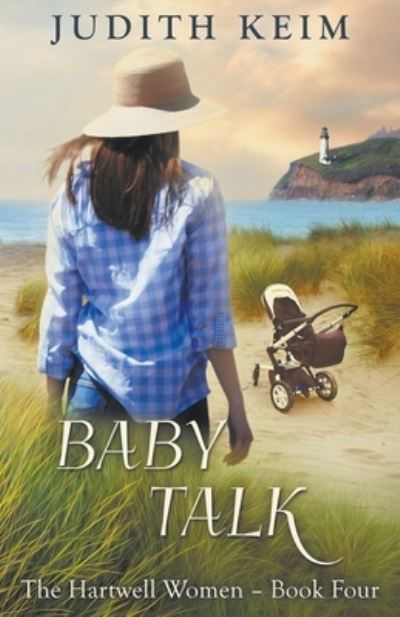 Baby Talk - Judith Keim - Books - Wild Quail Publishing - 9781954325180 - October 25, 2015