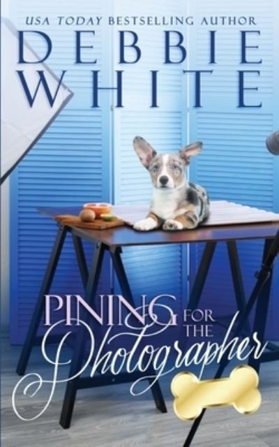 Cover for Debbie White · Pining for the Photographer (Book) (2019)
