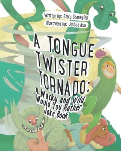 Cover for Stacy Shaneyfelt · Tongue Twister Tornado (N/A) (2021)