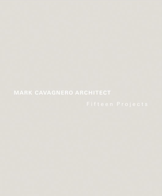 Cover for Mark Cavagnero · Mark Cavagnero Architect (Hardcover Book) (2025)