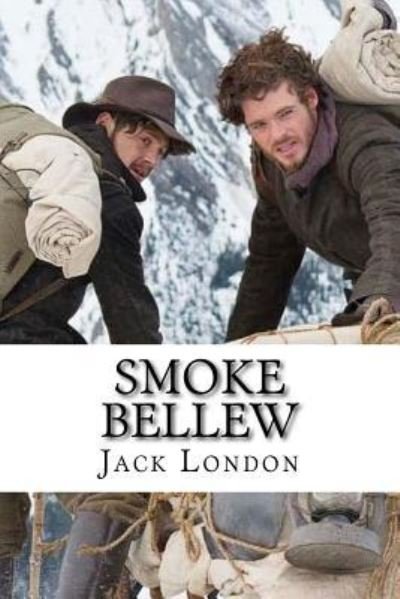 Smoke Bellew - Jack London - Boeken - Createspace Independent Publishing Platf - 9781977971180 - 5 oktober 2017