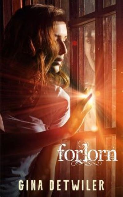 Cover for Gina Detwiler · Forlorn (Paperback Book) (2017)